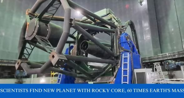 Scientists Find New Planet with Rocky Core, 60 Times Earth’s Mass